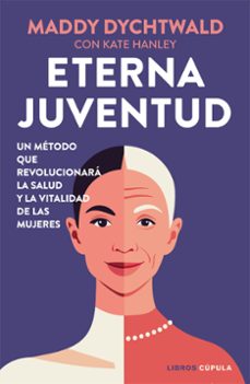 eterna juventud-maddy dychtwald-9788448042530