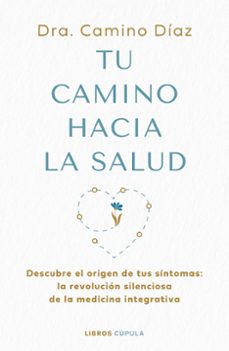 tu camino hacia la salud-9788448045630