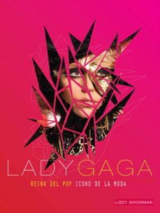 lady gaga: reina del pop, icono de la moda-9788448068530