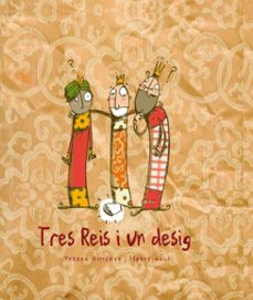 tres reis i un desig-teresa gimenez-merce gali-9788448839130