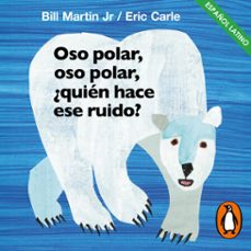 oso polar, oso polar, ¿quien hace ese ruido? (coleccion eric carle) (audiolibro)-bill martin jr.-eric carle-9788448869830