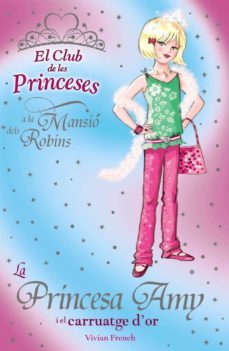 la princesa amy i el carruatge d or (el club de les princeses)-9788448923730