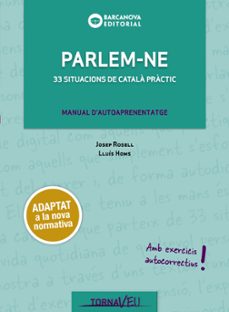 parlem-ne: 33 situacions de catala practic-josep rosell-9788448949730