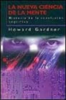 la nueva ciencia de la mente: historia de la relacion cognitiva-howard gardner-9788449308130