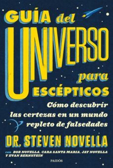 guia del universo para escepticos (ebook)-steven novella-9788449337130