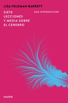 siete lecciones y media sobre el cerebro-lisa feldman barrett-9788449345630