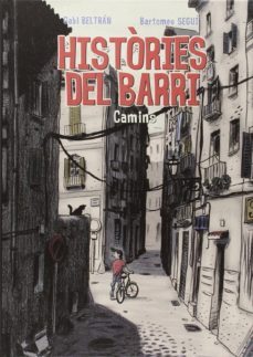 histories del barri nº 2: camins-gabi beltran-9788461718030
