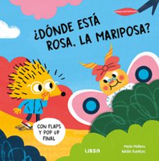 ¿dónde está rosa, la mariposa? (solapas)-maria mañeru-9788466244930