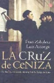 la cruz de ceniza-9788466318730