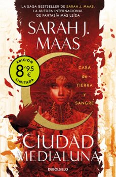 casa de tierra y sangre (campaña de verano edicion limitada) (ciu dad medialuna 1)-sarah j. maas-9788466370530