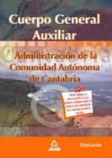temario cuerpo general auxiliar de la administracion de la comuni dad autonoma de cantabria-9788466527330