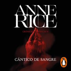 cántico de sangre (crónicas vampíricas 10) (audiolibro)-anne rice-9788466674430