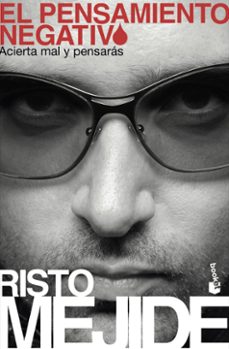 el pensamiento negativo-risto mejide-9788467030730