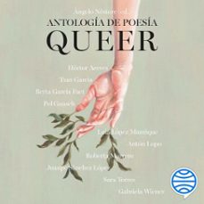 antologia de poesia queer (audiolibro)-hector aceves-txus garcia-berta garcia faet-9788467073430