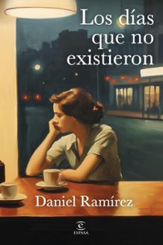 los dias que no existieron (ebook)-daniel ramirez garcia mina-9788467080230