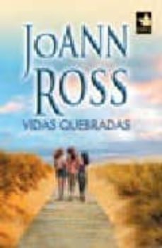 vidas quebradas-joann ross-9788467153330