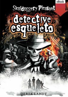 detective esqueleto-derek landy-9788467567830
