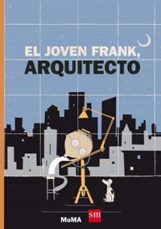 el joven frank, arquitecto ( moma )-frank viva-9788467590630