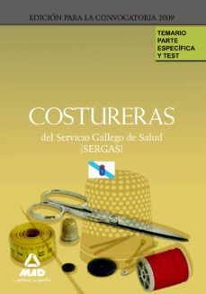 costureras del servicio gallego de salud (sergas): temario parte especifica y test-9788467618730