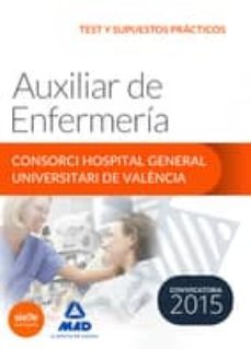 auxiliar de enfermería del consorci hospital general universitari de valència test y supuestos prácticos-9788467673630