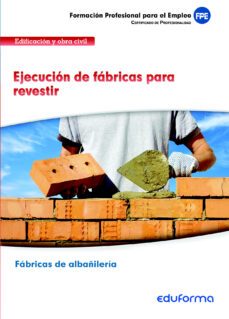ufo303. ejecucion de fabricas para revestir. certificado de profe sionalidad.fabricas de albañileria. familia profesional edificacion y obra civil-9788467695830