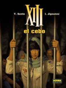 xiii 21: el cebo-yves sente-i. jigounov-9788467911930