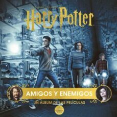 harry potter: amigos y enemigos. un album de las peliculas-9788467949230