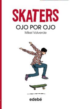 ojo por ojo (skaters 3)-9788468304830