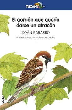 el gorrion que queria darse un atracon-9788468343730