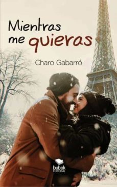 mientras me quieras (ebook)-charo gabarro-9788468524894