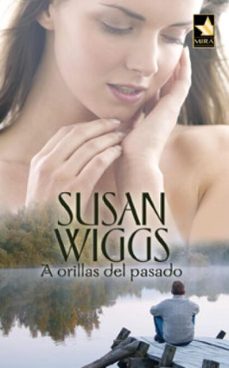 a orillas del pasado (ebook)-susan wiggs-9788468718330