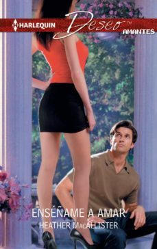 enseñame a amar-heather macallister-9788468744230