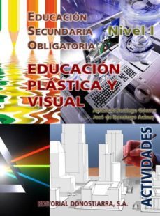 educacion plastica y visual (nivel i): actividades (educacion sec undaria obligatoria)-9788470634130