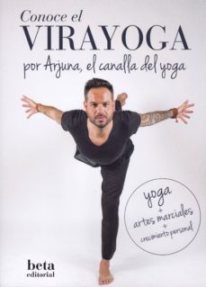 conoce el virayoga por arjuna, el canalla del yoga-9788470914430