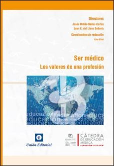 ser medico: los valores de una profesion-jesus millan nuñez cortes-9788472095830