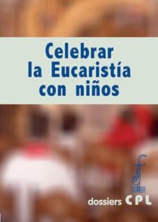 celebrar la eucaristía con niños-josep lligadas vendrell-9788474671230