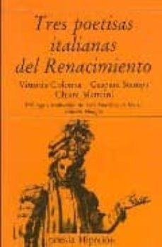 tres poetisas italianas renacimiento: colonna, stampa, matraiani-9788475172330
