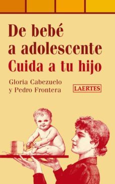 de bebe a adolescente: cuida a tu hijo-9788475847030
