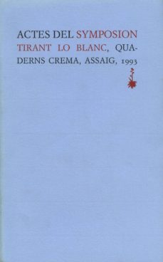 actes del symposion tirant lo blanc-9788477271130