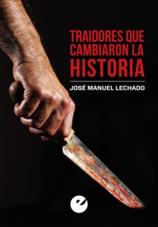 traidores que cambiaron la historia-9788477379430