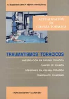 traumatismos toracicos investigacion en cirugia toracica, cancer de pulmon, decisio-9788477627630