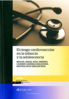 el riesgo cardiovascular en la infancia y la adolescencia-miguel angel ruiz jimenez-9788477864530