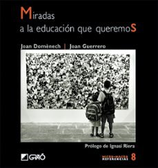 miradas a la educacion que queremos-9788478274130