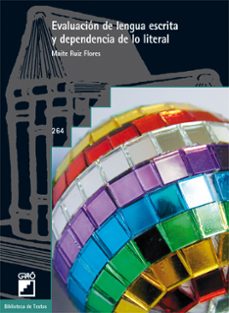 evaluacion de lengua escrita y dependencia de lo literal (ebook)-maite ruiz flores-9788478277896