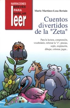 cuentos divertidos de la zeta. para la lectura, comprension, vocabulario, reforzar la "z",-9788478696130