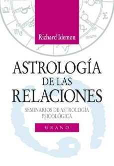 astrologia de las relaciones: seminarios de astrologia psicologic a-richard idemon-9788479531430