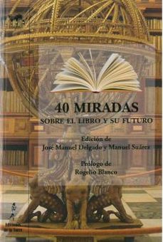 40 miradas sobre el libro y su futuro-9788479608330