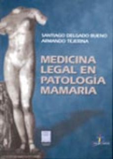 medicina legal en patologia mamaria-santiago delgado bueno-armando tejerina-9788479785130