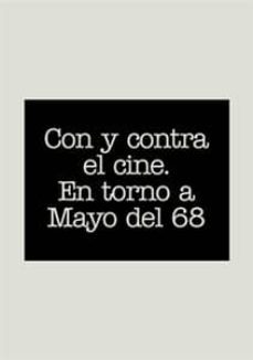 con y contra el cine: en torno a mayo del 68-9788479930530
