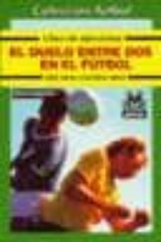 el duelo entre dos: libro de ejercicios de uno contra uno-werner stalpelfeld-9788480192330